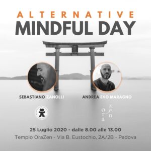 25 LUGLIO MINDFULDAY CON SEBASTIANO ZANOLLI E EKO MARAGNO